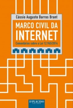 Marco civil da internet: comentários sobre a lei 12.965/2014