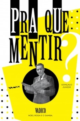 Pra que mentir?
