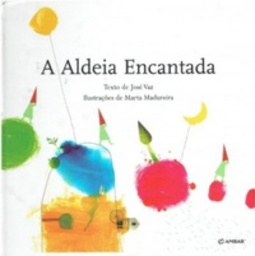 A Aldeia Encantada (Sonhos a Cores)