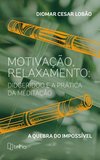 Motivação, relaxamento: didgeridoo e a prática da meditação