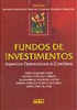 Fundos de Investimentos: Aspectos Operacionais e Contábeis