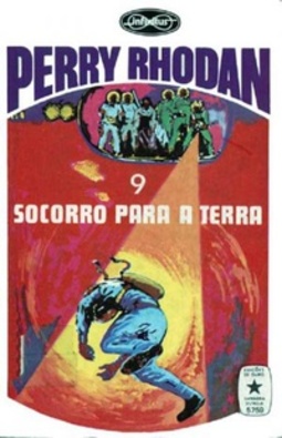 Socorro para a Terra (Perry Rhodan #9)
