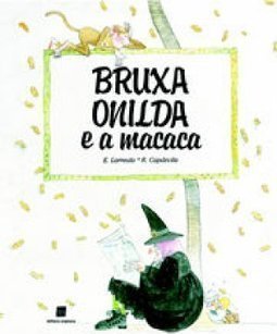 Bruxa Onilda e a Macaca