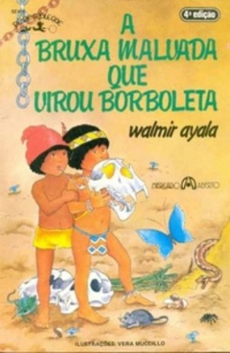 A Bruxa Malvada Que Virou Borboleta (Pé-de-moleque)