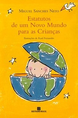 Estatutos de um Novo Mundo para as Crianças
