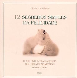 12 Segredos Simples da Felicidade