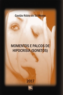 Momentos e palcos de hipocrisia (sonetos)