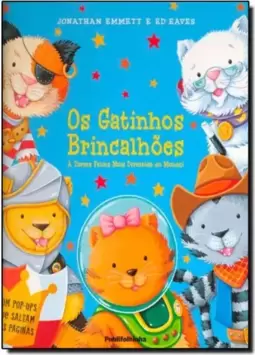 Gatinhos Brincalhoes, Os