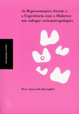 As representações sociais e a experiência com o diabetes: um enfoque socioantropológico