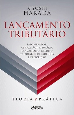 LANÇAMENTO TRIBUTÁRIO: TEORIA E PRÁTICA