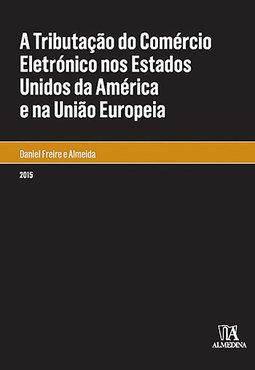 A tributação do comércio eletrónico nos Estados Unidos da América e na União Europeia