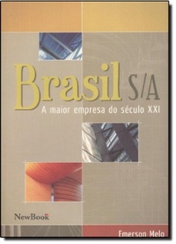Brasil S/a - A Maior Empresa do Século XXI