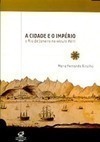 A Cidade e o Império: o Rio de Janeiro no Século XVIII