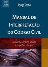 Manual de Interpretação do Código Civil: As Normas Abertas e os ...
