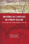 História da capitania de porto seguro: novos estudos sobre a Bahia colonial, séc. XVI – XIX