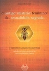 O antigo mistério feminino da sexualidade sagrada
