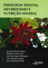 Fisiologia vegetal: metabolismo e nutrição mineral