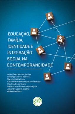 Educação, família, identidade e integração social na contemporaneidade