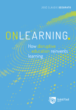 Onlearning: how disruptive education reinvents learning