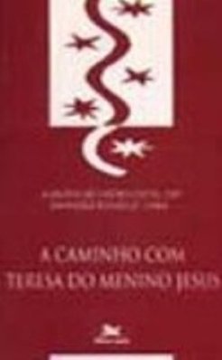 A Caminho com Teresa do Menino Jesus