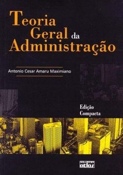 Teoria Geral da Administração - Edição Compacta
