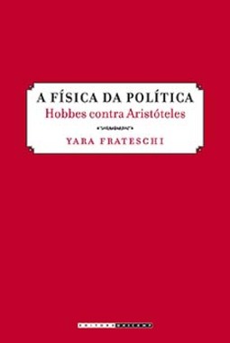 A física da política: Hobbes contra Aristóteles