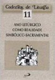 Ano Litúrgico Como Realidade Simbólico-Sacramental