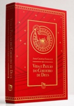 Vida e Paixão do Cordeiro de Deus (Minha Biblioteca Católica #8)