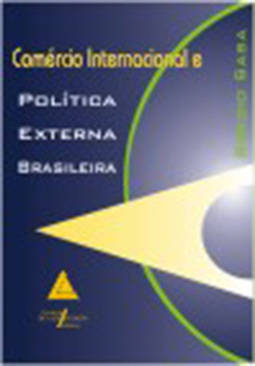 Comércio internacional e política externa brasileira