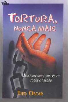Tortura, nunca mais