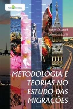 Metodologia e teorias no estudo das migrações