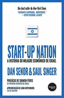 Start Up Nation: A História do Milagre Econômico Israelense