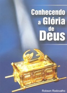 Conhecendo a Glória de Deus