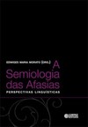 A semiologia das afasias: perpectivas linguísticas