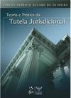 Teoria e Prática da Tutela Jurisdicional