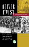 Oliver Twist e as bastilhas das crianças na Inglaterra do século XIX