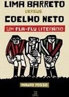 Lima Barreto Versus Coelho Neto: Um Fla-flu Literário