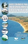 Bases ecológicas para um desenvolvimento sustentável: estudos de caso em Penha, SC