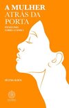 A mulher atrás da porta: poemas para Florbela Espanca
