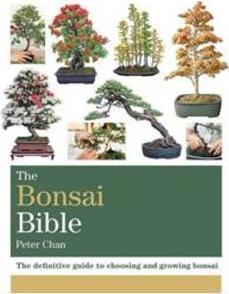 THE BONSAI BIBLE: THE DEFINITIVE GUIDE T...ING BONSAI