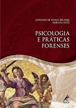 PSICOLOGIA E PRATICAS FORENSES