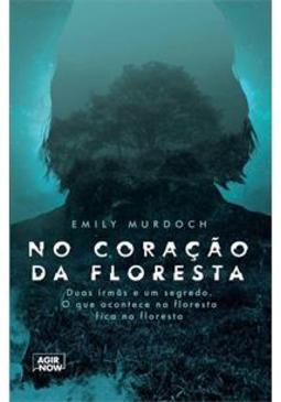 NO CORAÇAO DA FLORESTA