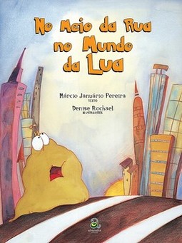 No meio da rua no mundo da lua