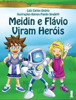 Meidin e Flávio viram heróis