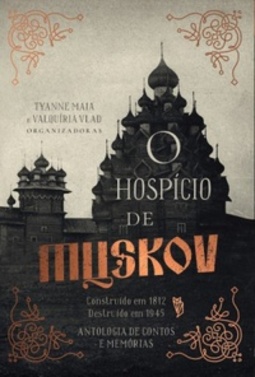 O Hospício de Muskov #único