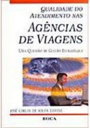 Qualidade do Atendimento Nas Agências de Viagens: uma Questão de ...