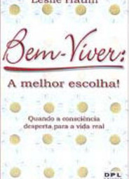 Bem-Viver: a Melhor Escolha!