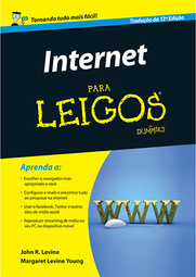 Internet: Tornando Tudo Mais Fácil - Coleção Para Leigos