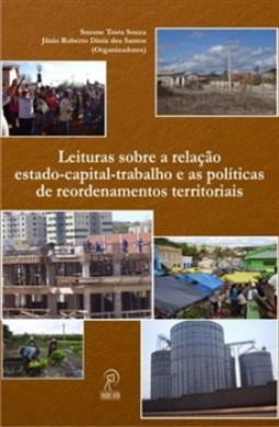 Leituras sobre a relação estado-capital-trabalho e as políticas de reordenamentos territoriais