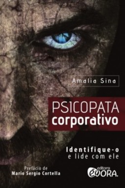 Psicopata corporativo: Identique-o e lide com ele